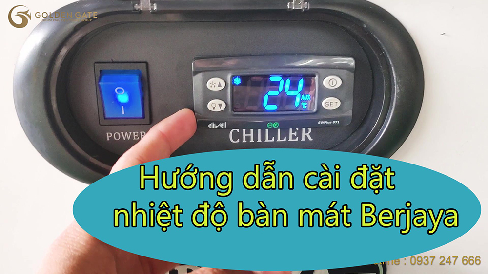 Hướng dẫn cài đặt nhiệt độ bàn mát Berjaya một cách đơn giản nhất