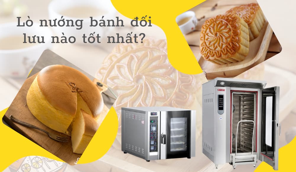 Top 4 lò nướng bánh đối lưu tốt nhất